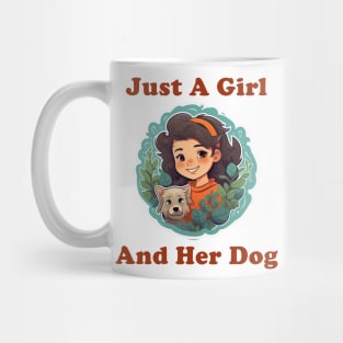 Just A Girl And Her Dog Mug